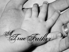 A True Father A True Father