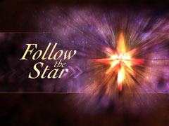 Follow the Star Follow the Star
