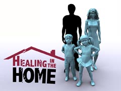 Healing in the Home Healing in the Home