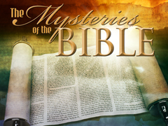 Mysteries of the Bible Mysteries of the Bible