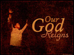 Our God Reigns Our God Reigns