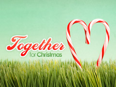 Together For Christmas Together For Christmas