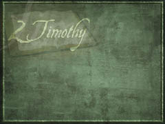 Book of 2 Timothy Book of 2 Timothy